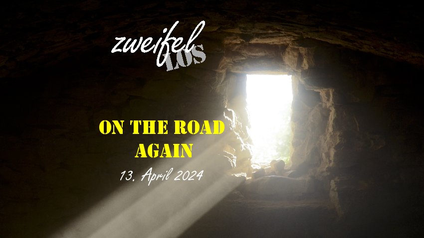 zweifellos-Gottesdienst 'On the road again'