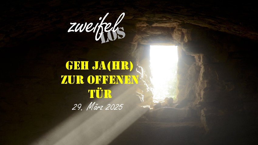 zweifellos-Gottesdienst 'Geh JA(HR) zur offenen Tür'