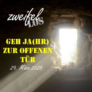 zweifellos-Gottesdienst 'Geh JA(HR) zur offenen Tür'