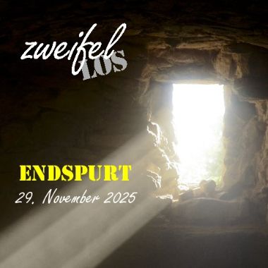 zweifellos-Gottesdienst 'Endspurt'