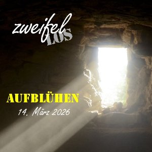 zweifellos-Gottesdienst 'aufblühen'