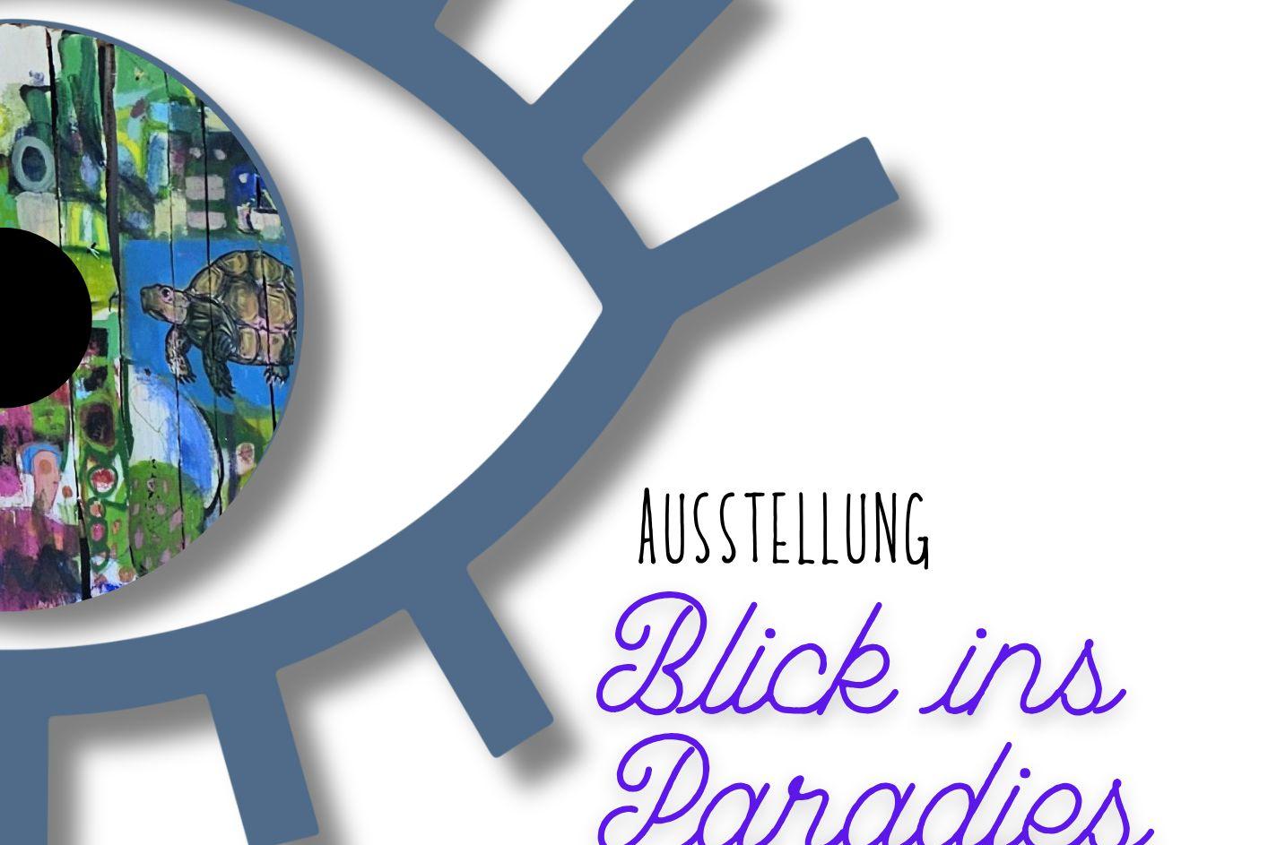 Einladung Paradies-Ausstellung in der Gartenstadt