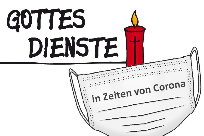 Gottesdiensthinweis in Zeiten von Corona