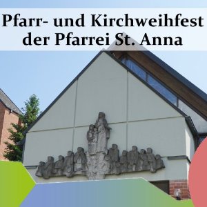Pfarr- und Kirchweihfest St. Anna